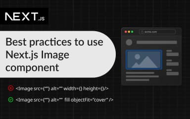 How to Effectively Use the Next.js Image Component for Optimization