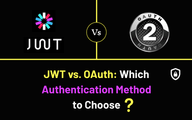 JWT vs. OAuth: Which Authentication Method to Choose?